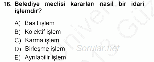 İdare Hukukuna Giriş 2012 - 2013 Ara Sınavı 16.Soru