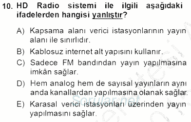 Radyo ve Televizyon Tekniği 2014 - 2015 Dönem Sonu Sınavı 10.Soru