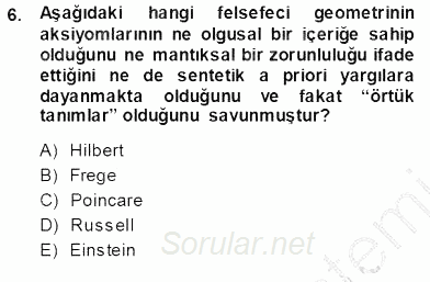 Çağdaş Felsefe 1 2013 - 2014 Ara Sınavı 6.Soru