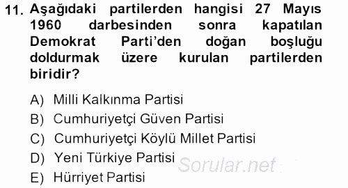 Türk Siyasal Hayatı 2013 - 2014 Ara Sınavı 11.Soru