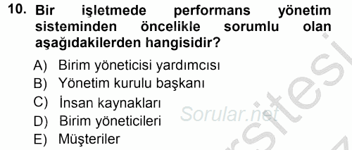 Performans ve Kariyer Yönetimi 2012 - 2013 Ara Sınavı 10.Soru