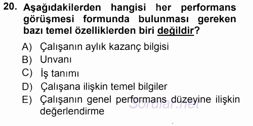 Performans ve Kariyer Yönetimi 2012 - 2013 Ara Sınavı 20.Soru