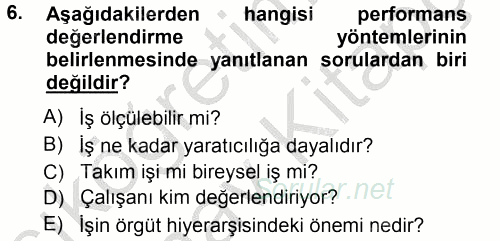 Performans ve Kariyer Yönetimi 2012 - 2013 Ara Sınavı 6.Soru