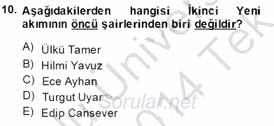 Cumhuriyet Dönemi Türk Şiiri 2013 - 2014 Tek Ders Sınavı 10.Soru