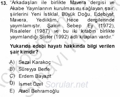 Cumhuriyet Dönemi Türk Şiiri 2013 - 2014 Tek Ders Sınavı 13.Soru