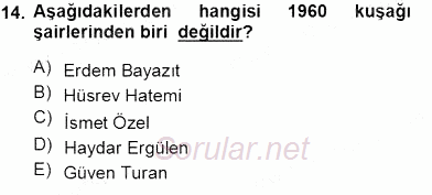 Cumhuriyet Dönemi Türk Şiiri 2013 - 2014 Tek Ders Sınavı 14.Soru