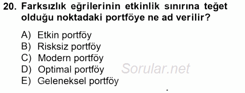 Portföy Yönetimi 2012 - 2013 Ara Sınavı 20.Soru