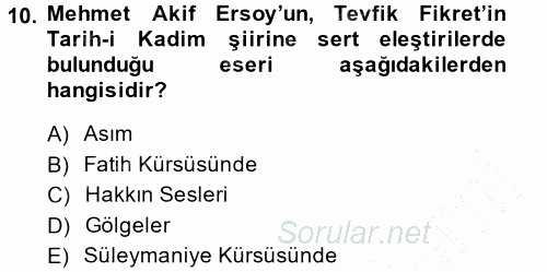 II. Abdülhamit Dönemi Türk Edebiyatı 2014 - 2015 Ara Sınavı 10.Soru