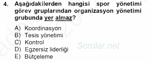 Spor Yönetimi 2012 - 2013 Ara Sınavı 4.Soru