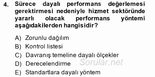 Performans ve Kariyer Yönetimi 2014 - 2015 Tek Ders Sınavı 4.Soru