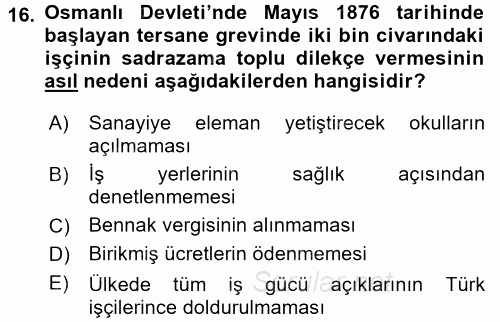 Osmanlı Devleti Yenileşme Hareketleri (1876-1918) 2016 - 2017 Dönem Sonu Sınavı 16.Soru