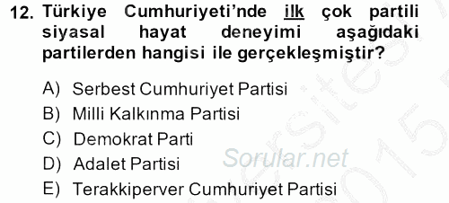 Türkiye Cumhuriyeti Siyasî Tarihi 2014 - 2015 Ara Sınavı 12.Soru