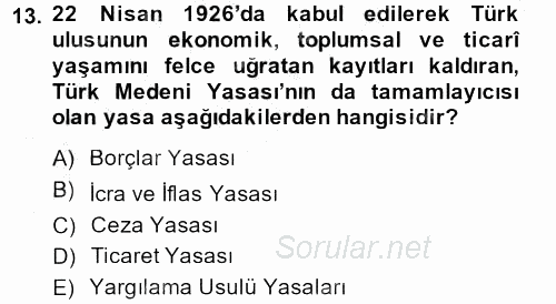 Türkiye Cumhuriyeti Siyasî Tarihi 2014 - 2015 Ara Sınavı 13.Soru