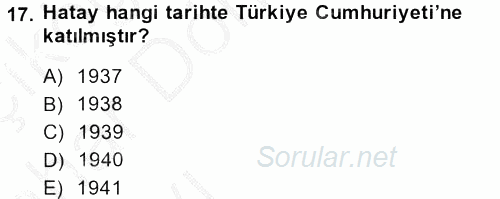 Türkiye Cumhuriyeti Siyasî Tarihi 2014 - 2015 Ara Sınavı 17.Soru