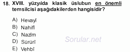 XVIII. Yüzyıl Türk Edebiyatı 2013 - 2014 Dönem Sonu Sınavı 18.Soru