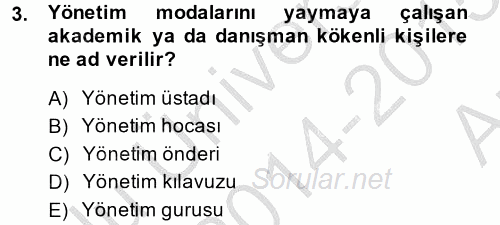 Örgüt Kuramı 2014 - 2015 Ara Sınavı 3.Soru