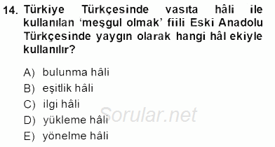 XIV-XV. Yüzyıllar Türk Dili 2014 - 2015 Ara Sınavı 14.Soru