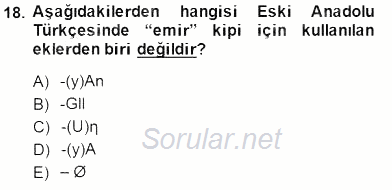 XIV-XV. Yüzyıllar Türk Dili 2014 - 2015 Ara Sınavı 18.Soru