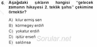 XIV-XV. Yüzyıllar Türk Dili 2014 - 2015 Ara Sınavı 6.Soru