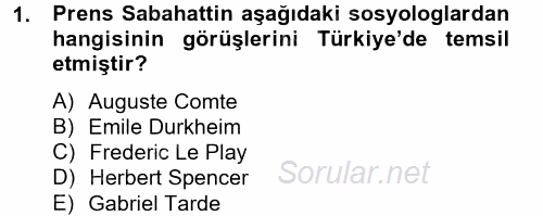 Türk Sosyologları 2014 - 2015 Tek Ders Sınavı 1.Soru