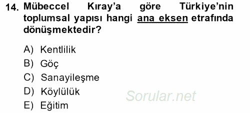 Türk Sosyologları 2014 - 2015 Tek Ders Sınavı 14.Soru