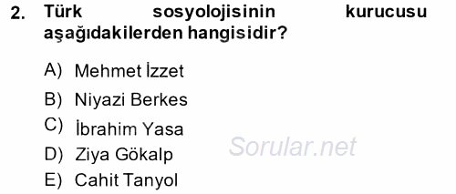 Türk Sosyologları 2014 - 2015 Tek Ders Sınavı 2.Soru