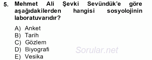 Türk Sosyologları 2014 - 2015 Tek Ders Sınavı 5.Soru