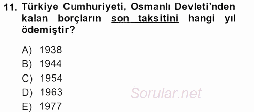 Osmanlı Devleti Yenileşme Hareketleri (1876-1918) 2013 - 2014 Dönem Sonu Sınavı 11.Soru