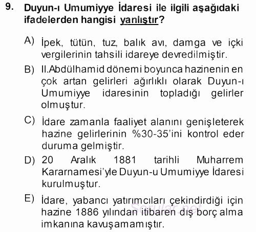 Osmanlı Devleti Yenileşme Hareketleri (1876-1918) 2013 - 2014 Dönem Sonu Sınavı 9.Soru