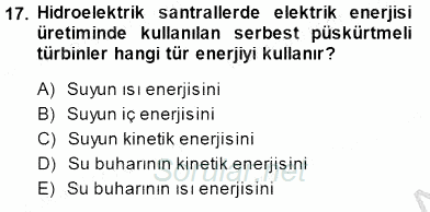 Elektrik Enerjisi Üretimi 2014 - 2015 Ara Sınavı 17.Soru