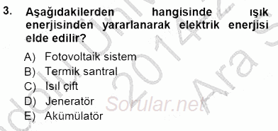 Elektrik Enerjisi Üretimi 2014 - 2015 Ara Sınavı 3.Soru