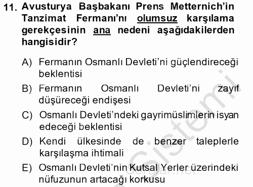 Osmanlı Yenileşme Hareketleri (1703-1876) 2014 - 2015 Dönem Sonu Sınavı 11.Soru