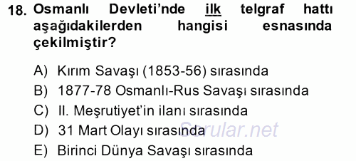 Osmanlı Yenileşme Hareketleri (1703-1876) 2014 - 2015 Dönem Sonu Sınavı 18.Soru