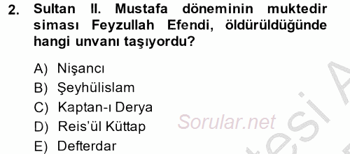 Osmanlı Yenileşme Hareketleri (1703-1876) 2014 - 2015 Dönem Sonu Sınavı 2.Soru
