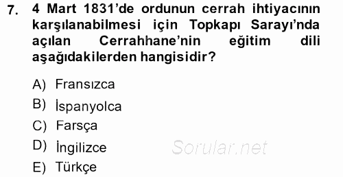 Osmanlı Yenileşme Hareketleri (1703-1876) 2014 - 2015 Dönem Sonu Sınavı 7.Soru