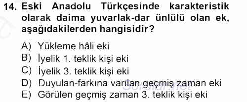 XIV-XV. Yüzyıllar Türk Dili 2012 - 2013 Ara Sınavı 14.Soru
