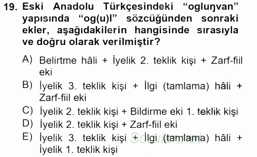 XIV-XV. Yüzyıllar Türk Dili 2012 - 2013 Ara Sınavı 19.Soru