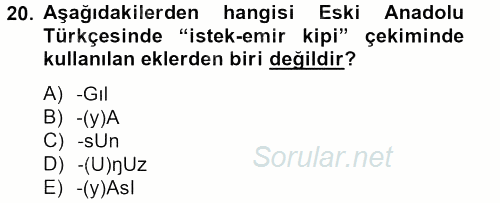 XIV-XV. Yüzyıllar Türk Dili 2012 - 2013 Ara Sınavı 20.Soru