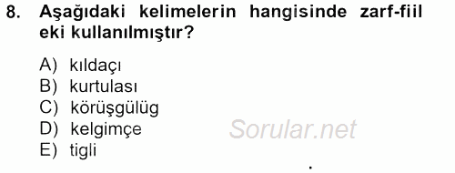XIV-XV. Yüzyıllar Türk Dili 2012 - 2013 Ara Sınavı 8.Soru