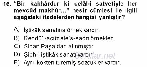Eski Türk Edebiyatına Giriş: Söz Sanatları 2014 - 2015 Ara Sınavı 16.Soru