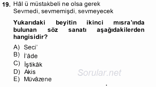 Eski Türk Edebiyatına Giriş: Söz Sanatları 2014 - 2015 Ara Sınavı 19.Soru