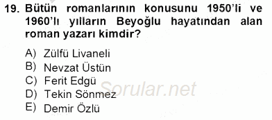 Çağdaş Türk Romanı 2013 - 2014 Tek Ders Sınavı 19.Soru