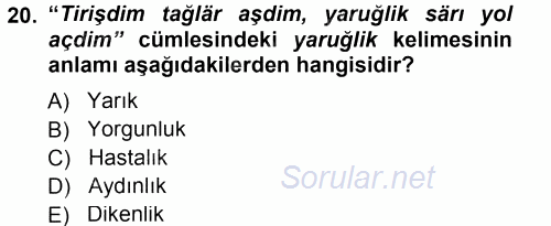 Çağdaş Türk Yazı Dilleri 1 2014 - 2015 Tek Ders Sınavı 20.Soru