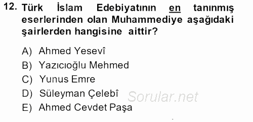 Türk İslam Edebiyatı 2013 - 2014 Dönem Sonu Sınavı 12.Soru