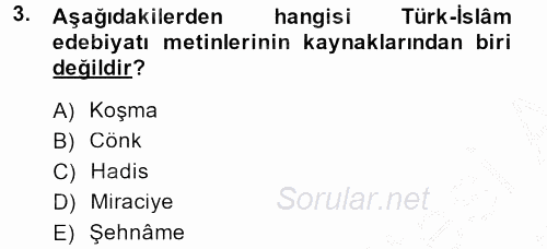 Türk İslam Edebiyatı 2013 - 2014 Dönem Sonu Sınavı 3.Soru