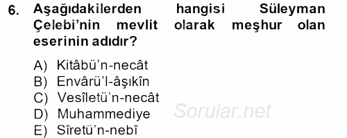 Türk İslam Edebiyatı 2013 - 2014 Dönem Sonu Sınavı 6.Soru