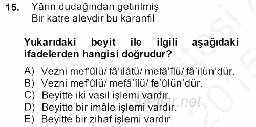 Eski Türk Edebiyatına Giriş: Biçim ve Ölçü 2014 - 2015 Dönem Sonu Sınavı 15.Soru