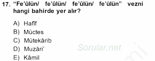 Eski Türk Edebiyatına Giriş: Biçim ve Ölçü 2014 - 2015 Dönem Sonu Sınavı 17.Soru