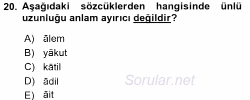 Türkçe Ses Bilgisi 2015 - 2016 Dönem Sonu Sınavı 20.Soru