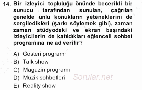 Radyo ve Televizyon Stüdyoları 2014 - 2015 Ara Sınavı 14.Soru
